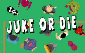 ✔️ Juke Or Die (Og) ✔️