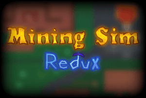 Mining Simulator Redux