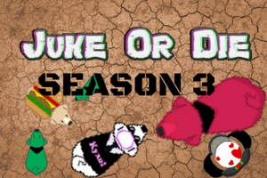 Juke or Die