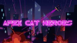 Apex Cat Heroes (Main)
